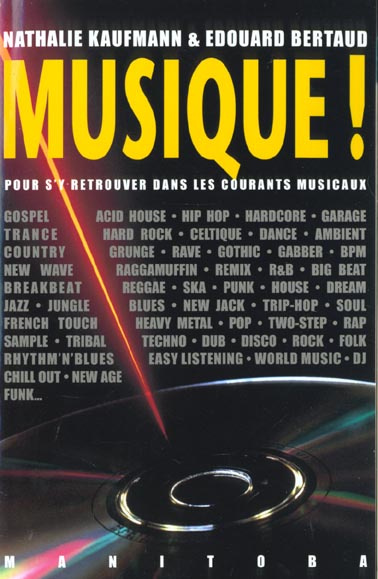 Emprunter Musique ! Pour s'y retrouver dans les courants musicaux livre