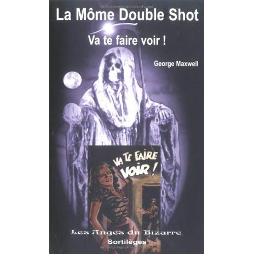 Emprunter La môme Double Shot : Va te faire voir ! livre