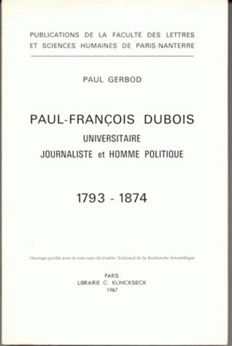 Emprunter Paul-François Dubois (1793-1874). Universitaire, journaliste et homme politique livre