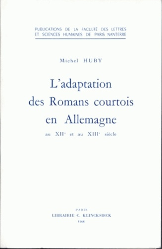 Emprunter L'adaptation des romans courtois en Allemagne aux XIIe et XIIIe siècles livre