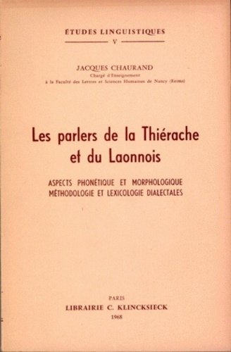 Emprunter Les parlers de la Thiérache et du Laonnois. Aspects phonétique et morphologique, méthodologie et lex livre