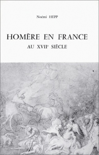 Emprunter Homère en France au XVIIe siècle livre