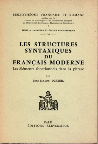 Emprunter Les structures syntaxiques du français moderne. Les éléments fonctionnels de la phrase livre