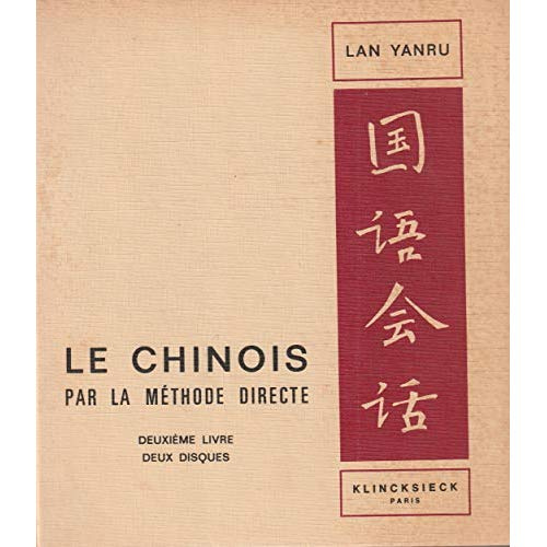 Emprunter Le chinois par la méthode directe. Livre 2 livre