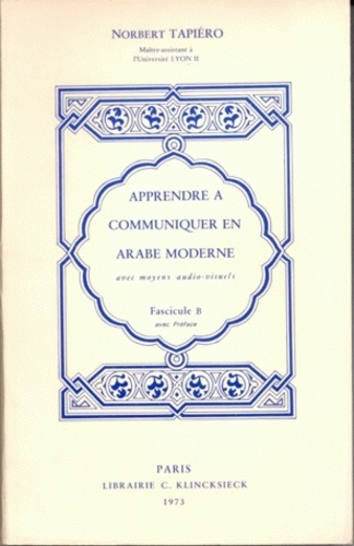 Emprunter Apprendre à communiquer en arabe moderne. Fascicule B livre