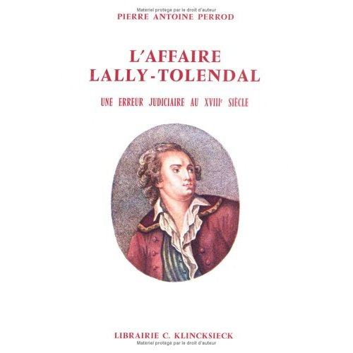 Emprunter L'affaire Lally-Tolendal. Une erreur judiciaire au XVIIIe siècle livre