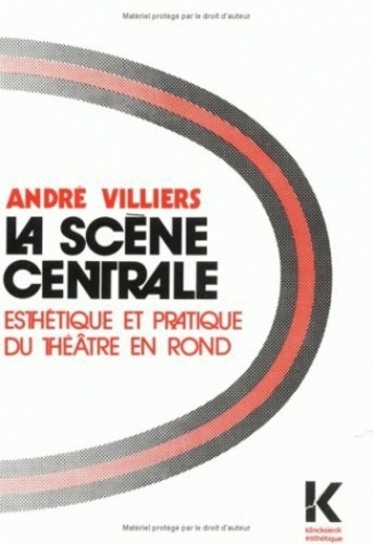 Emprunter La scène centrale. Esthétique et pratique du théâtre en rond livre