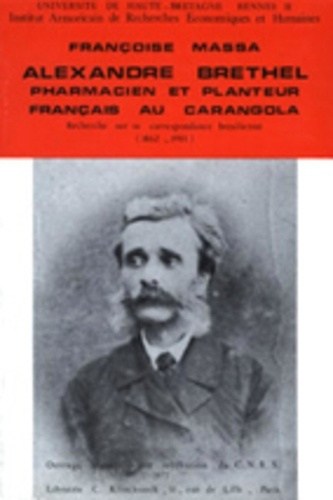 Emprunter Alexandre Brethel, pharmacien et planteur français au Carangola. Recherche sur sa correspondance bré livre