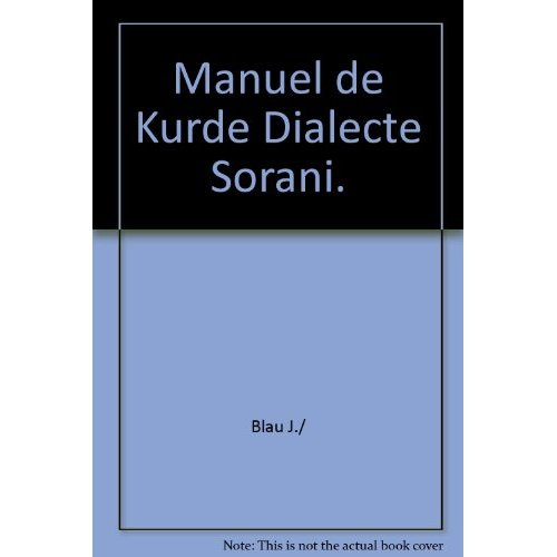 Emprunter Manuel de kurde. Grammaire, textes de lecture, vocabulaire kurde-français et français-kurde livre