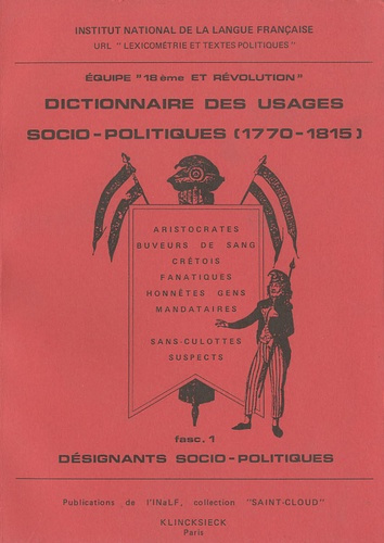 Emprunter DICTIONNAIRE DES USAGES SOCIO-POLITIQUES (1770-1815). EQUIPE XVIIIE ET REVOLUTION. FASCICULE 1 livre