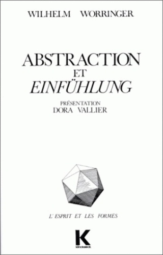 Emprunter ABSTRACTION ET EINFUHLUNG. Contribution à la psychologie du style livre