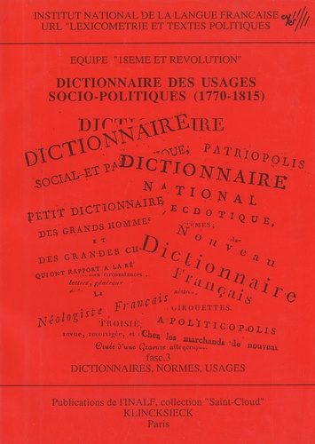 Emprunter DICTIONNAIRE DES USAGES SOCIO-POLITIQUES (1770-1815). EQUIPE XVIIIE ET REVOLUTION. FASCICULE 3 livre