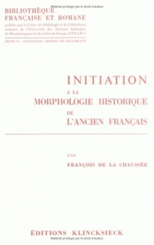 Emprunter Initiation à la morphologie historique de l'ancien français livre