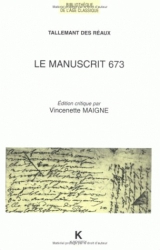 Emprunter TALLEMANT DES REAUX. Le manuscrit 673, édition critique livre