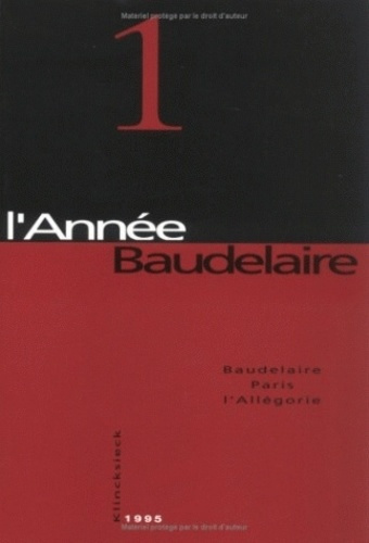 Emprunter L'année Baudelaire N° 1 : Baudelaire, Paris, l'Allégorie livre
