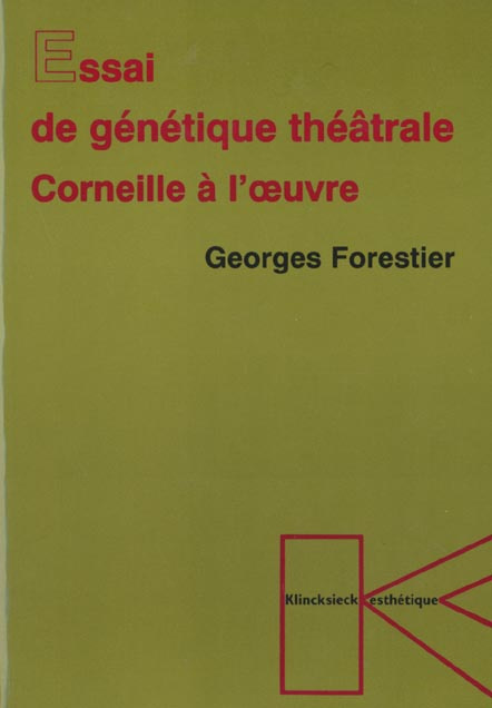 Emprunter Essai de génétique théâtrale. Corneille à l'oeuvre livre