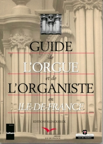 Emprunter Guide de l'orgue et de l'organiste en Ile-de-France livre