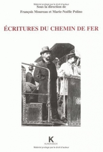 Emprunter Écritures du chemin de fer. Actes de la journée scientifique organisée en Sorbonne le 11 mai 1996 livre