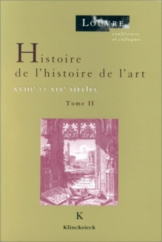 Emprunter Histoire de l'histoire de l'art : XVIIIe et XIXe siècles livre