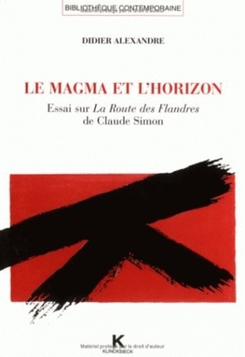 Emprunter Le magma et l'horizon. Essai sur La Route des Flandres de Claude Simon livre