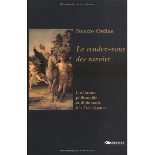 Emprunter Les rendez-vous des savoirs. Littérature, philosophie et diplomatie à la Renaissance livre