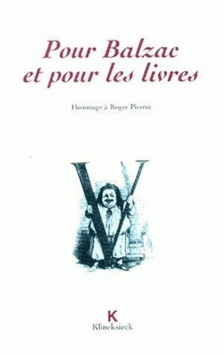 Emprunter POUR BALZAC ET POUR LES LIVRES. Colloque