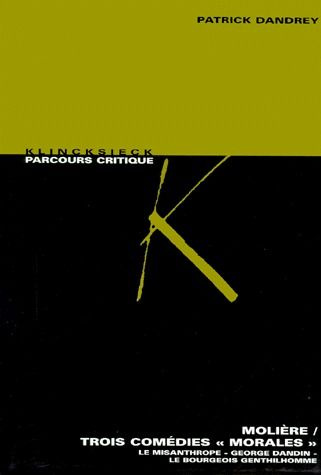 Emprunter MOLIERE, TROIS COMEDIES MORALES. Le Misanthrope, George Dandin, Le Bourgeois gentilhomme livre