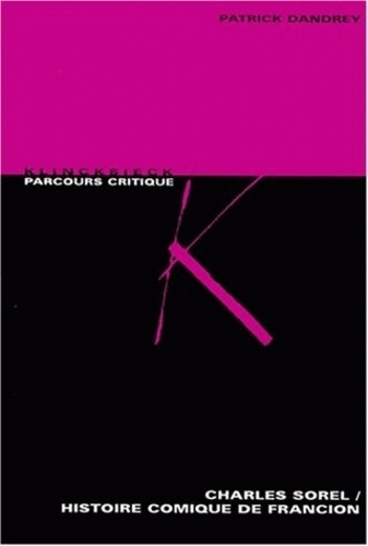 Emprunter Charles Sorel, Histoire comique de Francion. Anthologie critique livre