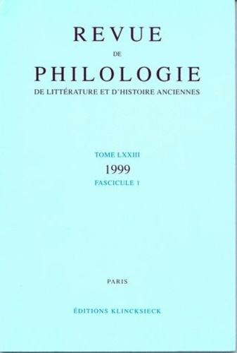 Emprunter Revue de philologie, de littérature et d'histoire anciennes N° 73 fascicule 1/99 livre