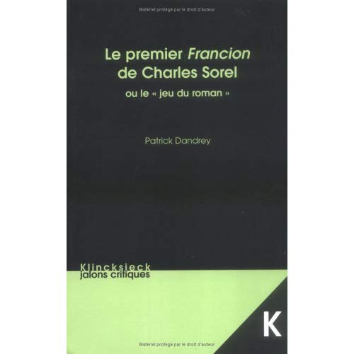 Emprunter LE PREMIER FRANCION DE CHARLES SOREL OU LE JEU DU ROMAN livre