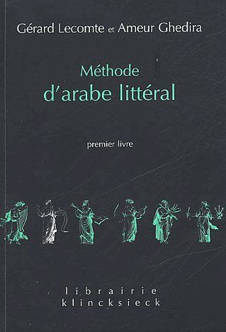 Emprunter Méthode d'arabe littéral. Tome 1 livre