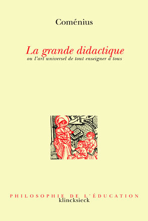 Emprunter LA GRANDE DIDACTIQUE OU L'ART UNIVERSEL DE TOUT ENSEIGNER A TOUS livre