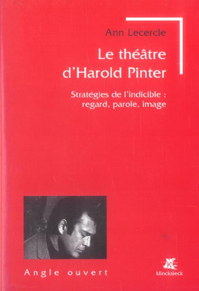 Emprunter Le théâtre d'Harold Pinter. Stratégies de l'indicible : regard, parole, image livre