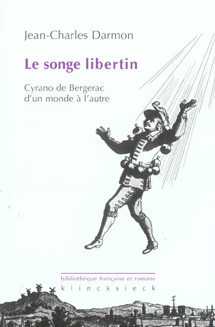 Emprunter Le songe libertin. Cyrano de Bergerac d'un monde à l'autre livre