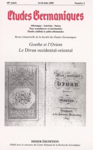 Emprunter Etudes Germaniques N° 238, 2/2005 : Goethe et l'Orient. Le Divan occidental-oriental livre