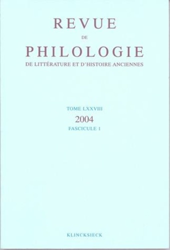 Emprunter Revue de philologie, de littérature et d'histoire anciennes N° 78 fascicule 1/2004 livre