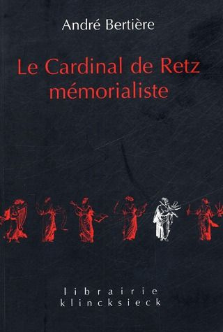 Emprunter Le Cardinal de Retz mémorialiste livre