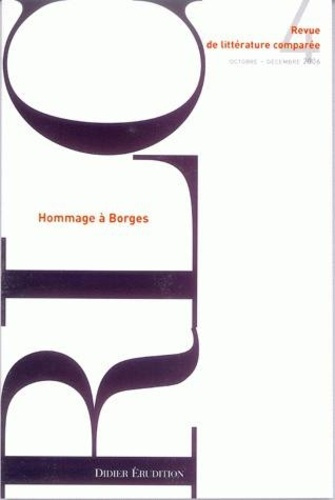 Emprunter Revue de littérature comparée N° 320, 4/2006 : Hommage à Borges livre