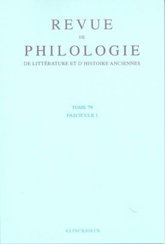 Emprunter Revue de philologie, de littérature et d'histoire anciennes N° 79 fascicule 1 4/2007 livre