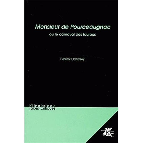 Emprunter Monsieur de Pourceaugnac. Ou le carnaval des fourbes livre