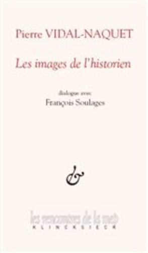 Emprunter Les images de l'historien. Dialogue avec François Soulages livre