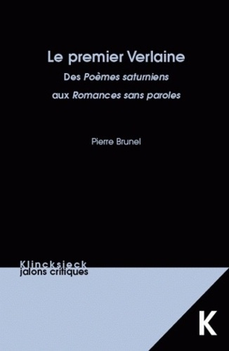 Emprunter Le premier Verlaine. Des Poèmes saturniens aux Romances sans paroles livre