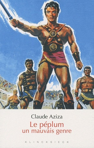 Emprunter Le péplum, un mauvais genre livre