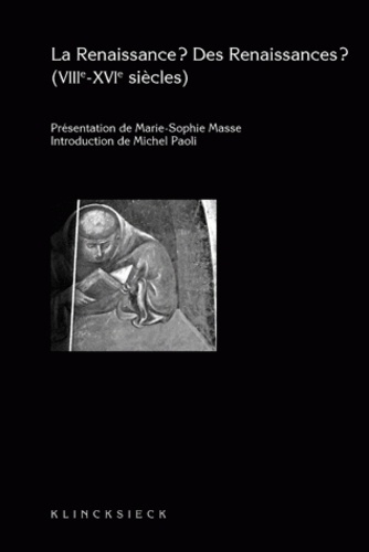 Emprunter La Renaissance ? Des Renaissances ? (VIIIe-XVIe siècles) livre