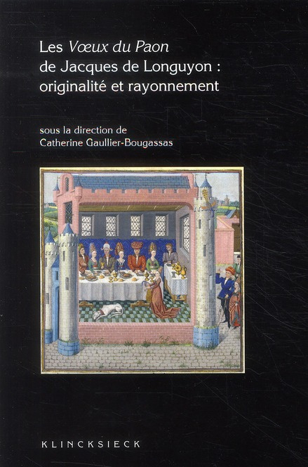Emprunter Les Voeux du Paon de Jacques de Longuyon : originalité et rayonnement livre