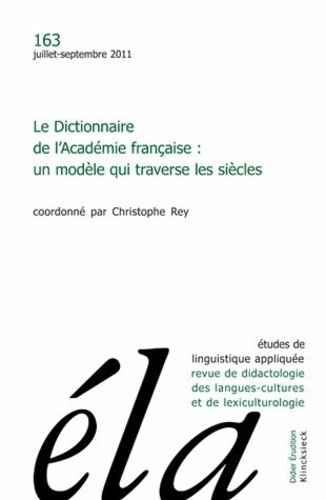 Emprunter Etudes de Linguistique Appliquée N° 163, Juillet-septembre 2011 : Le Dictionnaire de l'Académie fran livre