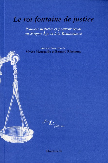 Emprunter Le roi fontaine de justice. Pouvoir justicier et pouvoir royal au Moyen Age et à la Renaissance livre