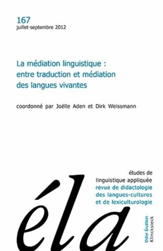 Emprunter Etudes de Linguistique Appliquée N° 167, Juillet-septembre 2012 : La médiation linguistique : entre livre