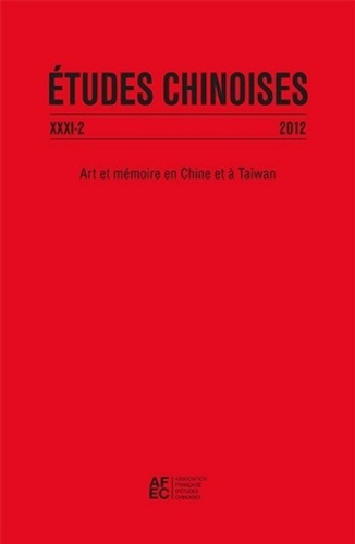 Emprunter Études chinoises XXXI-2 (2012). Art et mémoire en Chine et à Taïwan livre