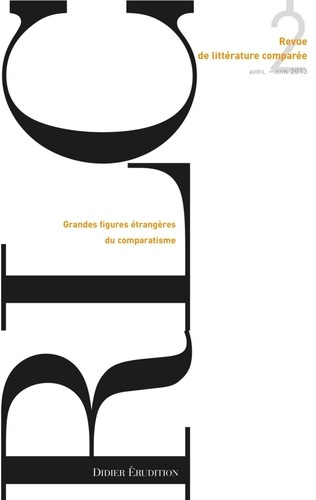 Emprunter Revue de littérature comparée N° 346, 2/2013 : Grandes figures étrangères du comparatisme livre